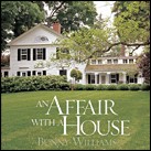 An Affair with a House