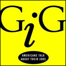 Gig: Americans Talk About Their Jobs
