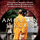 American Shaolin: Flying Kicks, Buddhist Monks, and the Legend of Iron Crotch: An Odyssey in the New China 