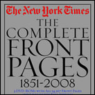 The New York Times: The Complete Front Pages: 1851-2008