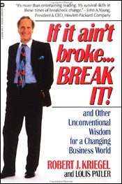 If it ain't broke... BREAK IT!