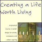 Creating A Life Worth Living
